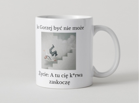 Kubek Gorzej być nie może