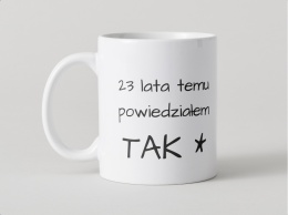 Kubek Lata temu powiedziałem TAK