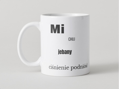 Kubek Mi ch*j ciśnienie podniósł